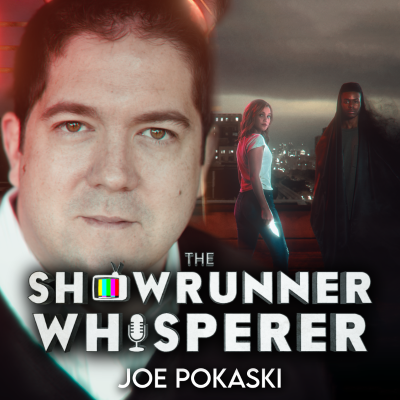 episode The Showrunner Whisperer Episode 10: JOE POKASKI (Marvel's Cloak & Dagger, Underground) Interview artwork