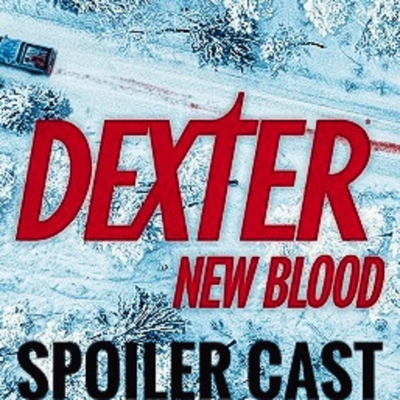 episode DEXTER New Blood (Spoiler Cast) artwork