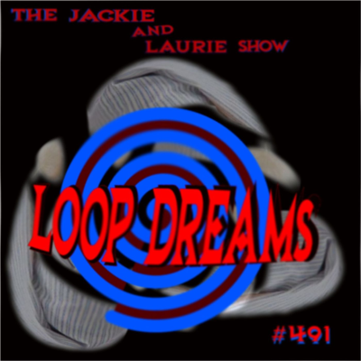 episode Loop Dreams #491 artwork