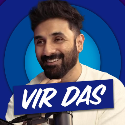 episode Vir Das Became India's Biggest Stand-up Despite Government Resistance artwork
