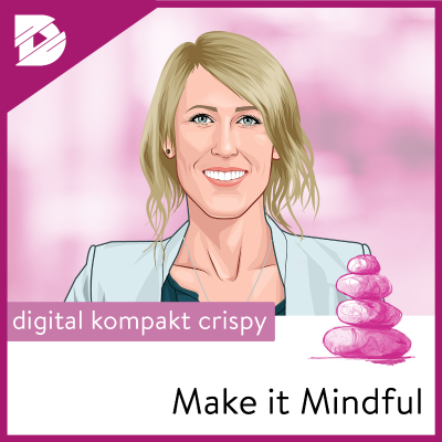 episode Von der Knappheit in den Überfluss | Make it Mindful #14 artwork