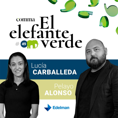 episode 49. Edelman Trust Barometer 2025 con Lucía Carballeda y Pelayo Alonso, general co-managers de Edelman España artwork