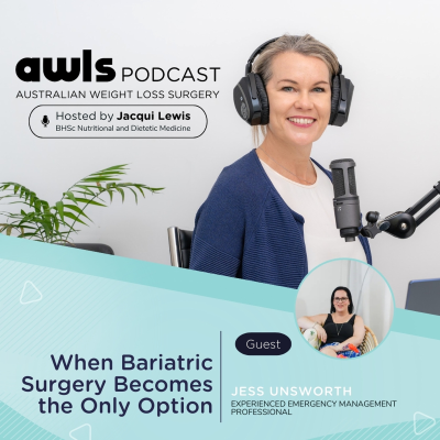 episode When Bariatric Surgery Becomes the Only Option: Jess Unsworth Patient Story artwork
