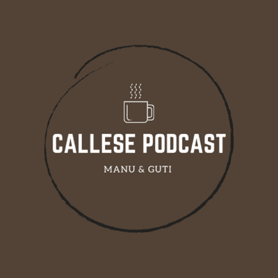 CALLESE PODCAST