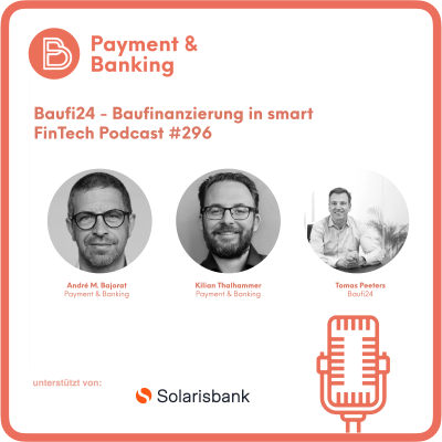 Payment & Banking Fintech Podcast - Baufi24 - Baufinanzierung in smart