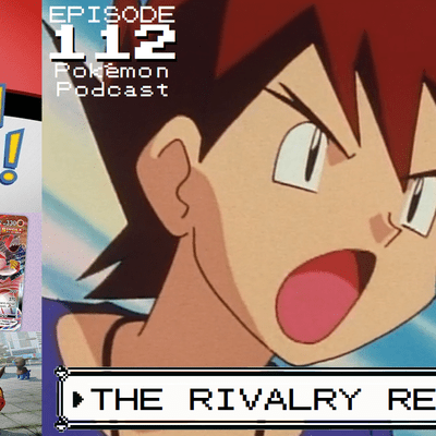 Gotta Watch Em All A Pokemon Podcast A Podcast On Podimo