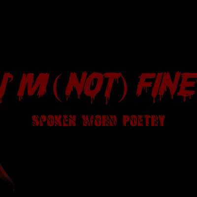 episode I'm (Not) Fine | Spoken Word Poetry artwork