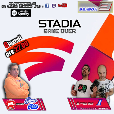 episode Game Privè - 3a ST - Puntata 1 - GOOGLA STADIA Game Over artwork