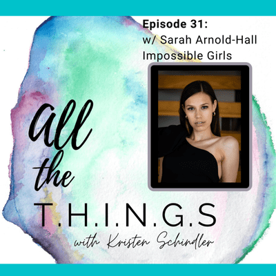 episode Episode 31: Impossible Girls with Sarah Arnold-Hall artwork