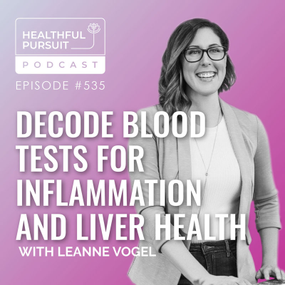 episode Decode Blood Tests for Inflammation and Liver Health artwork