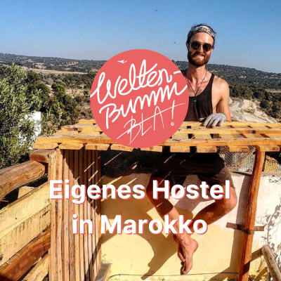 episode Der Traum vom eigenen Hostel in Marokko artwork