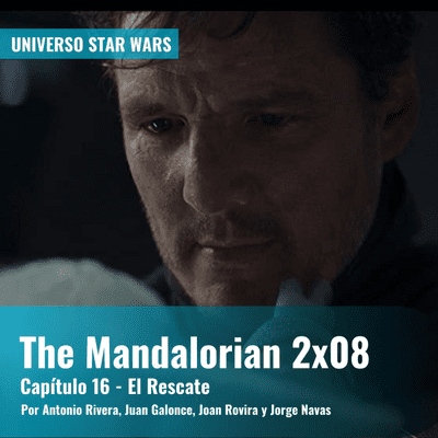 episode The Mandalorian 2x08 - El Rescate | Universo Star Wars artwork