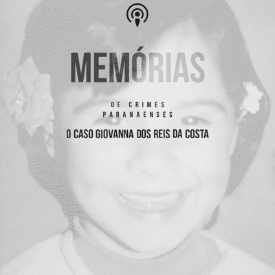 episode #03 - O Caso Giovanna dos Reis da Costa (2006) artwork