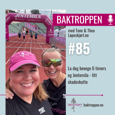 episode #85: La deg bevege 6 timers og Jentemila - litt skadeskutte artwork