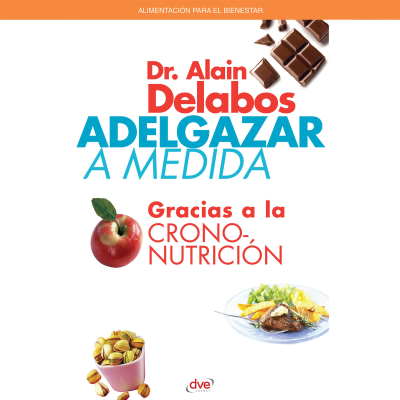Cover image Adelgazar a medida gracias a la crononutrición