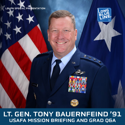episode Lt. Gen. Tony Bauernfeind '91 - USAFA Mission Brief and Grad Q&A artwork