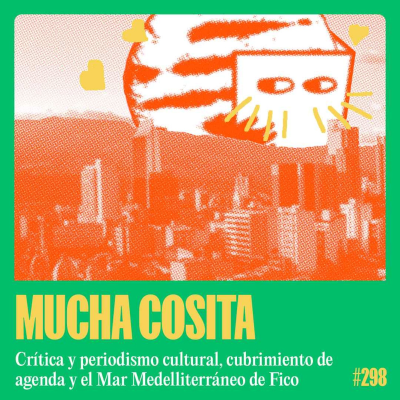 episode Periodismo cultural medellinizado artwork