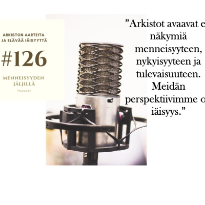 episode #126 Arkiston aarteita ja elävää iäisyyttä artwork