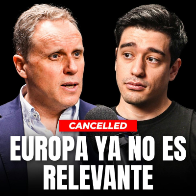 episode ASÍ ES COMO EUROPA HA DEJADO DE TENER IMPORTANCIA EN EL MUNDO ❌ DANIEL LACALLE artwork