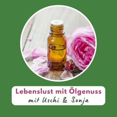 Lebenslust mit Ölgenuss