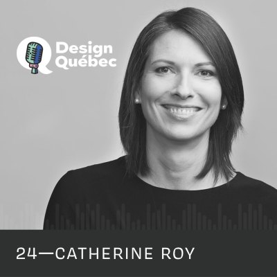 episode Design Québec - 24 - Catherine Roy (Thalès) artwork