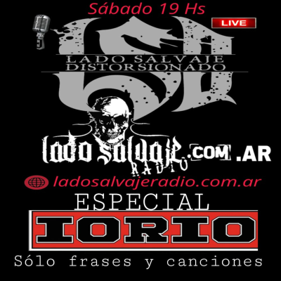 episode LADO SALVAJE DISTORSIONADO 2024 - ESPECIAL IORIO - SOLO FRASES Y CANCIONES artwork