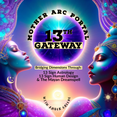 Mother Arc Portal 13th Gateway