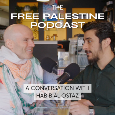 episode The Free Palestine Podcast - A Conversation with Habib Al Ostaz artwork