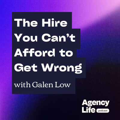 episode The Hire You Can’t Afford to Get Wrong w/ Galen Low artwork
