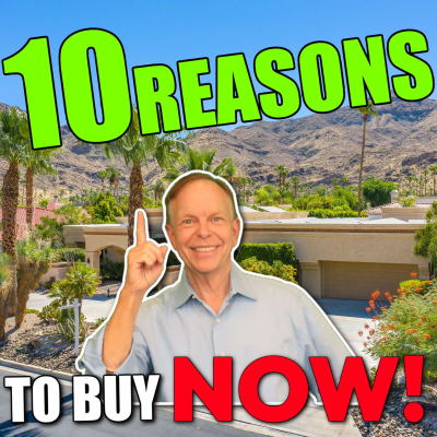 episode 10 Reasons to Buy A Home in Palm Springs RIGHT NOW! artwork