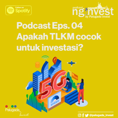 episode Eps. 4 | Saham TLKM Turun Terus, Masih Layak Untuk Dibeli ? artwork