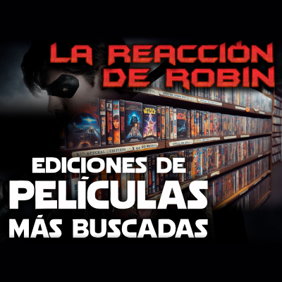 episode La Reacción de Robin - Las películas más buscadas artwork