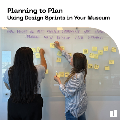 episode Planning to Plan: Using Design Sprints in Your Museum artwork