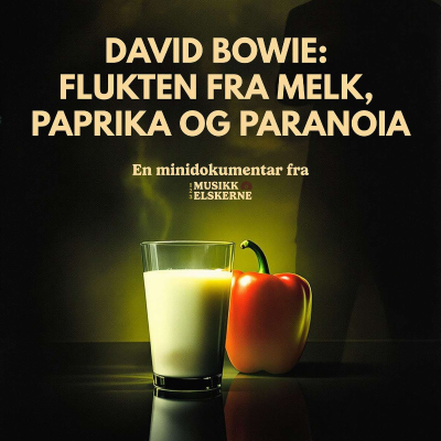 episode David Bowie: Flukten fra melk, paprika og paranoia - en minidokumentar artwork