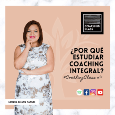 episode ¿Por qué estudiar Coaching Integral? | #CoachingClass [Episodio 1] artwork