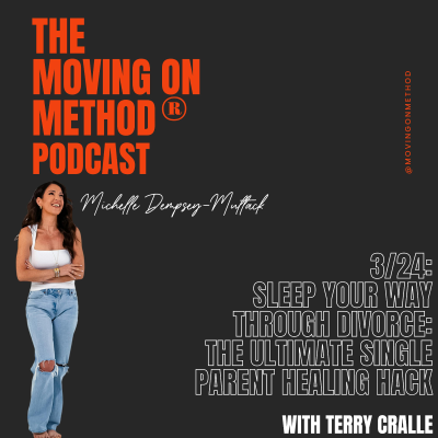episode Sleep Your Way Through Divorce: The Ultimate Single Parent Healing Hack; with guest Terry Cralle artwork