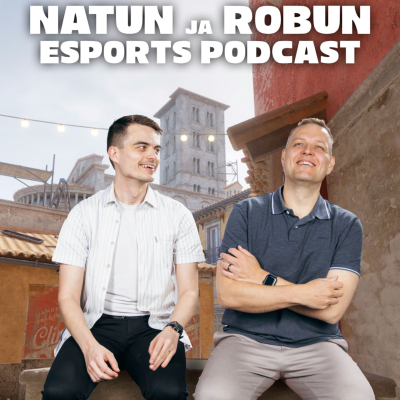 natun ja Robun Esports Podcast
