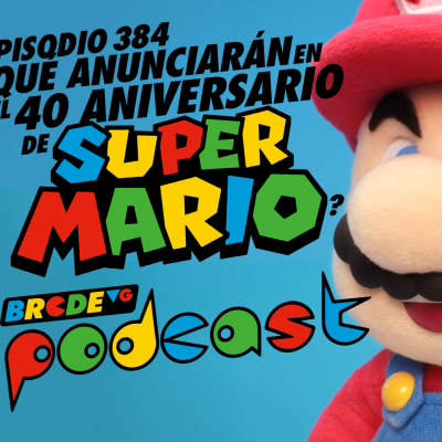 episode ¿Qué anunciarán en el 40 ANIVERSARIO de SUPER MARIO? - BRCDEvg Podcast 384 artwork