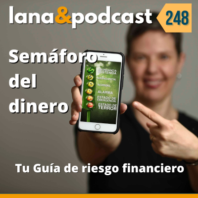 episode Semáforo del dinero #248 artwork