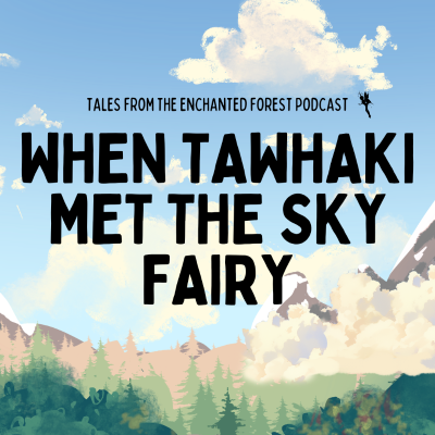 episode When Tawhaki Met the SkyFairy artwork