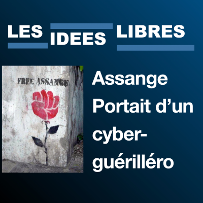 episode Julian Assange
: Portait d’un
cyber- guérilléro Partie 1/2 artwork