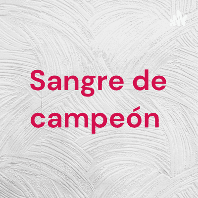 Sangre de campeón