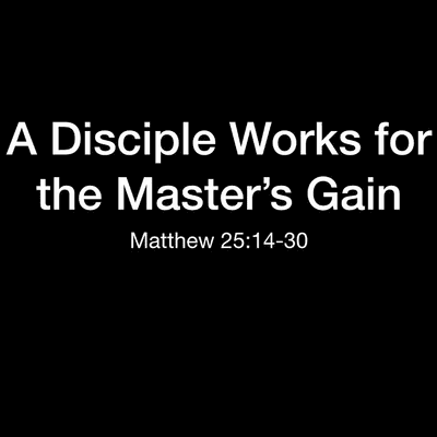 episode A Disciple Works for the Master's Gain artwork
