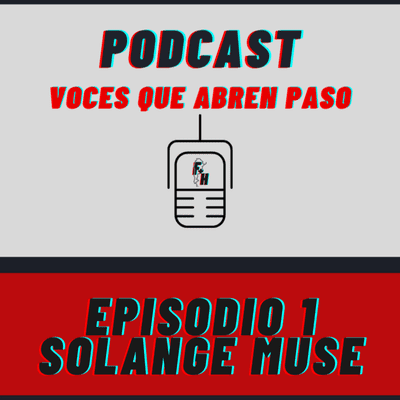 episode Voces que abren paso - Episodio 1 - “Hasta mi último suspiro, tengo mis derechos” artwork