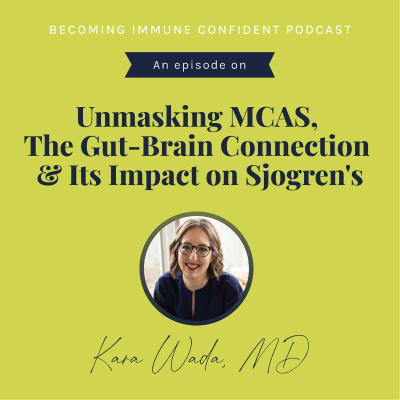 episode Episode 126: Unmasking MCAS, The Gut-Brain Connection and Its Impact on Sjogren's artwork