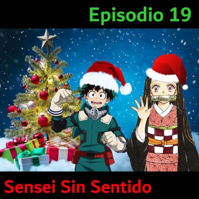 episode Episodio 19 | Navidad Sin Sentido artwork