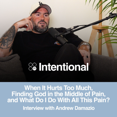 episode When It Hurts Too Much, Finding God in the Middle of Pain, and What Do I Do With All This Pain? (Conversation w/ Andrew Damazio) artwork