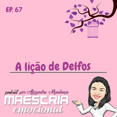episode #67 - A vida baseada na lição de Delfos artwork