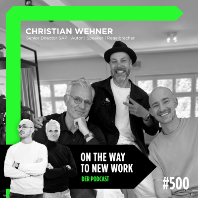 episode #500 Christian Wehner | Senior Director SAP | Autor | Speaker | Regelbrecher artwork