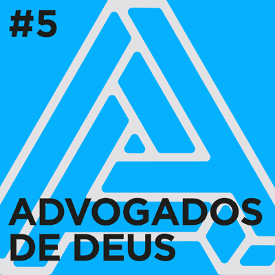 episode 5# ADVOGADOS DE DEUS artwork
